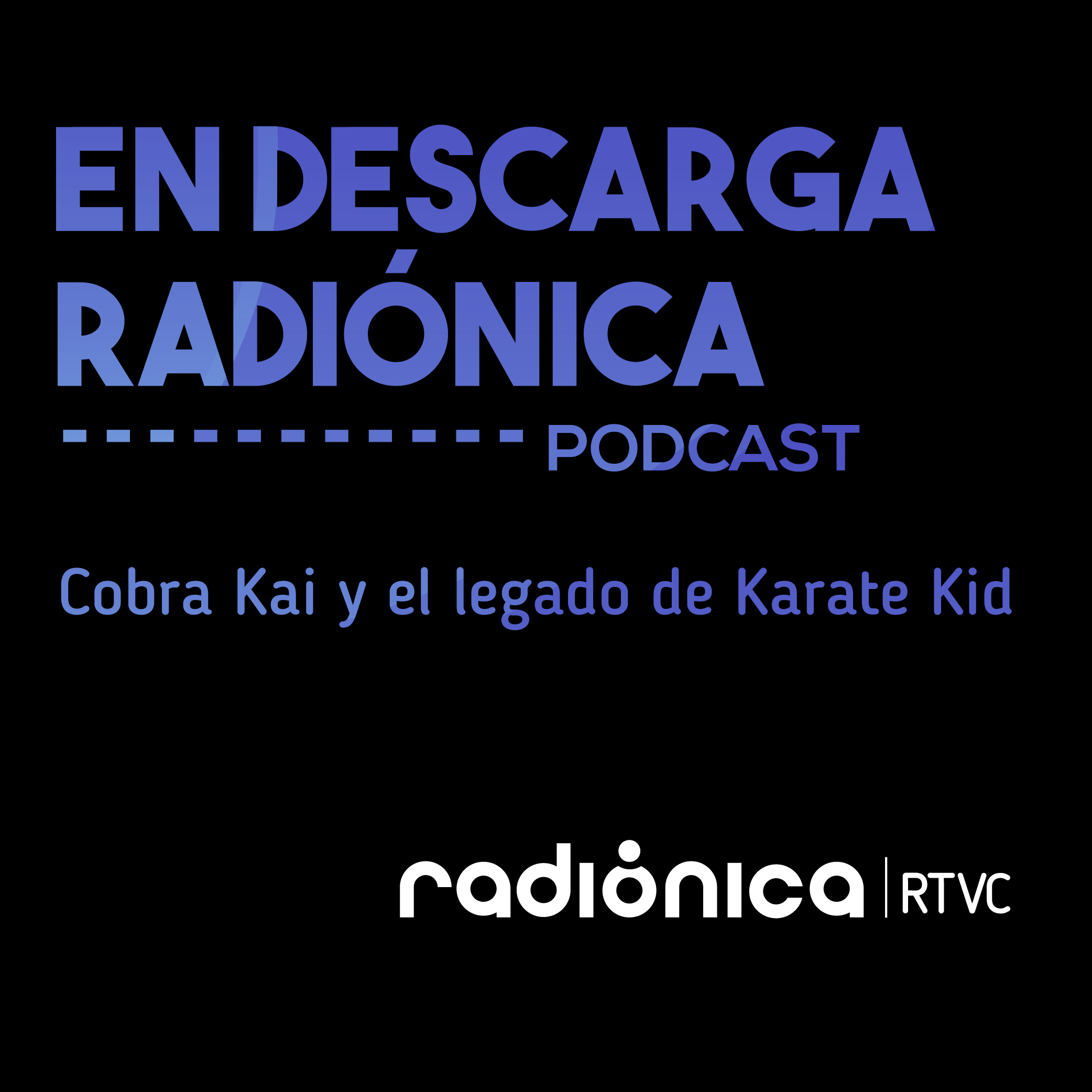 Cobra Kai y el legado de Karate Kid