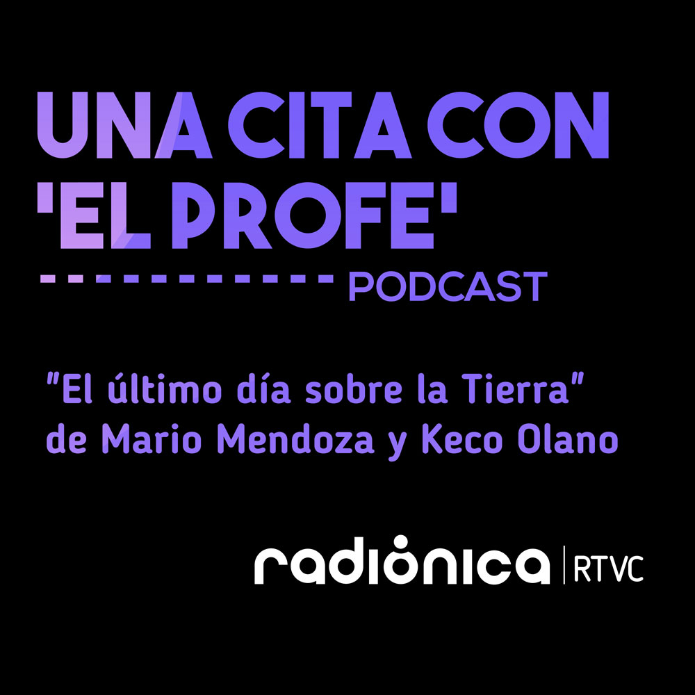 "El último día sobre la Tierra" de Mario Mendoza y Keco Olano