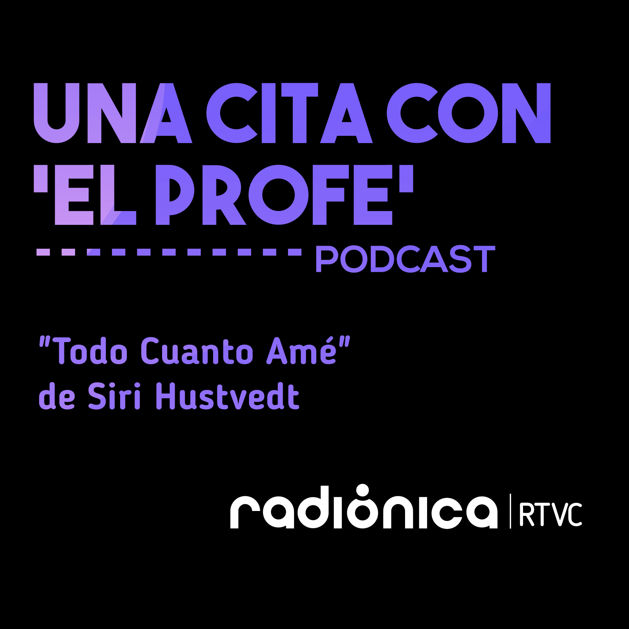 "Todo Cuanto Amé" de Siri Hustvedt