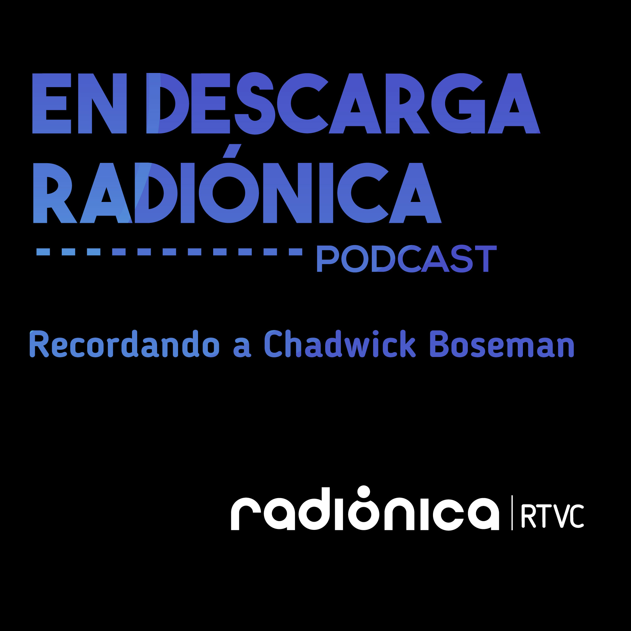 Recordando a Chadwick Boseman