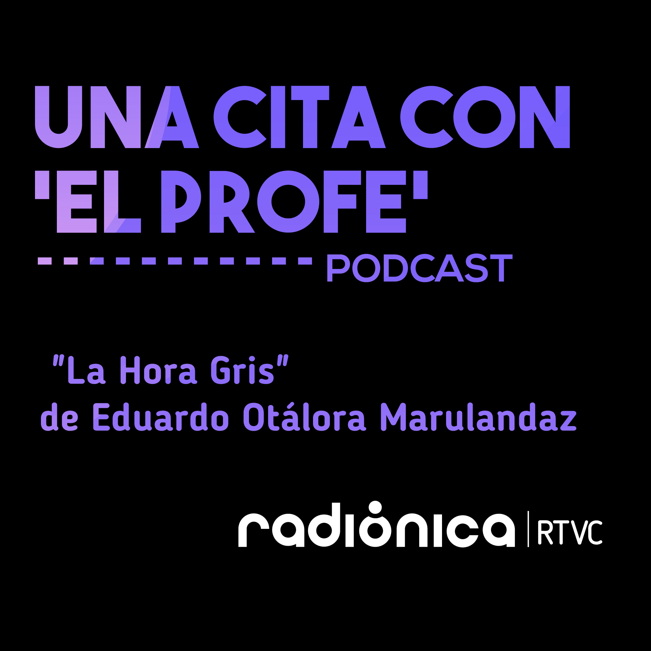 "La Hora Gris" de Eduardo Otálora Marulanda