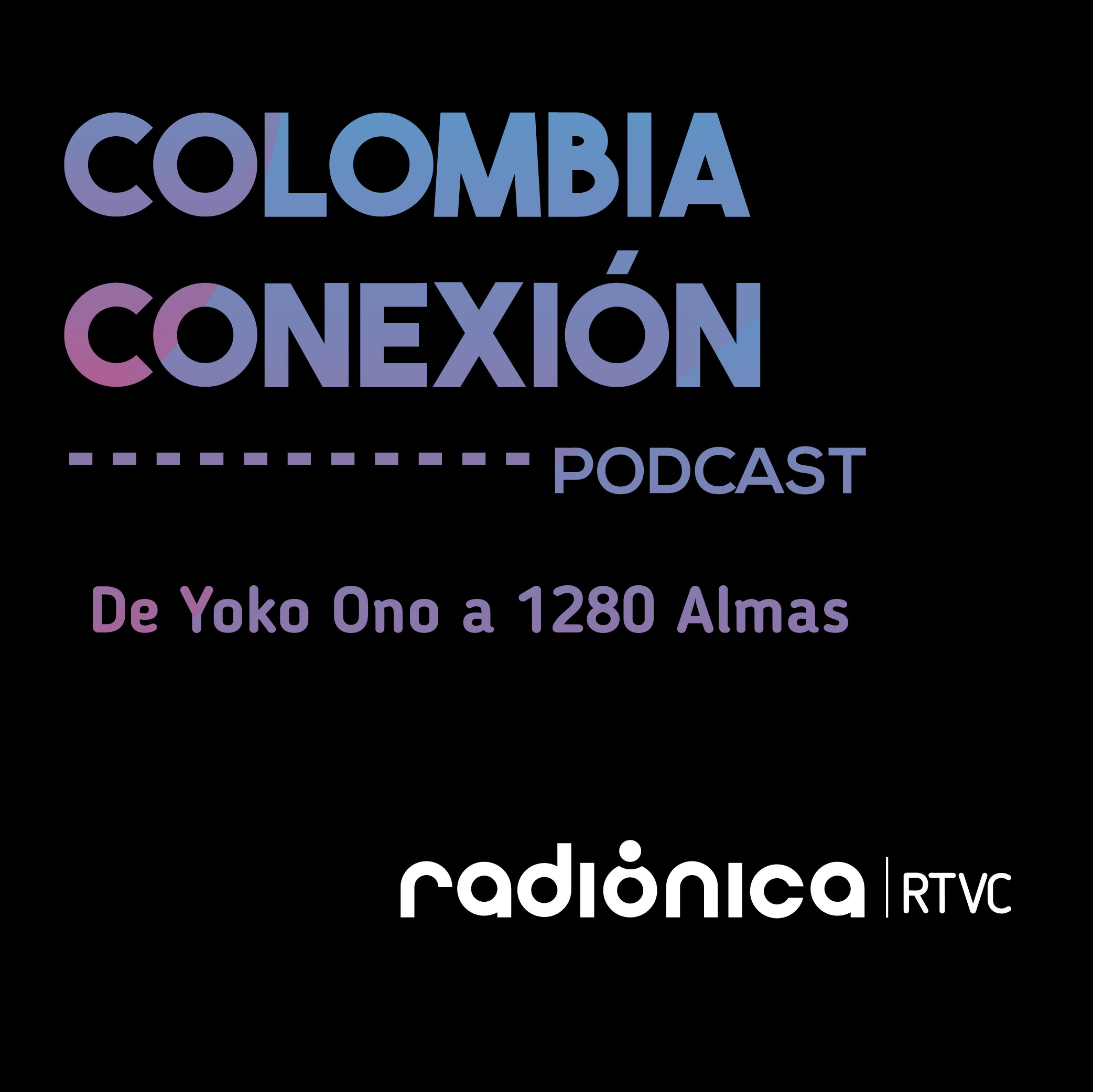 De Yoko Ono a 1280 Almas episode artwork