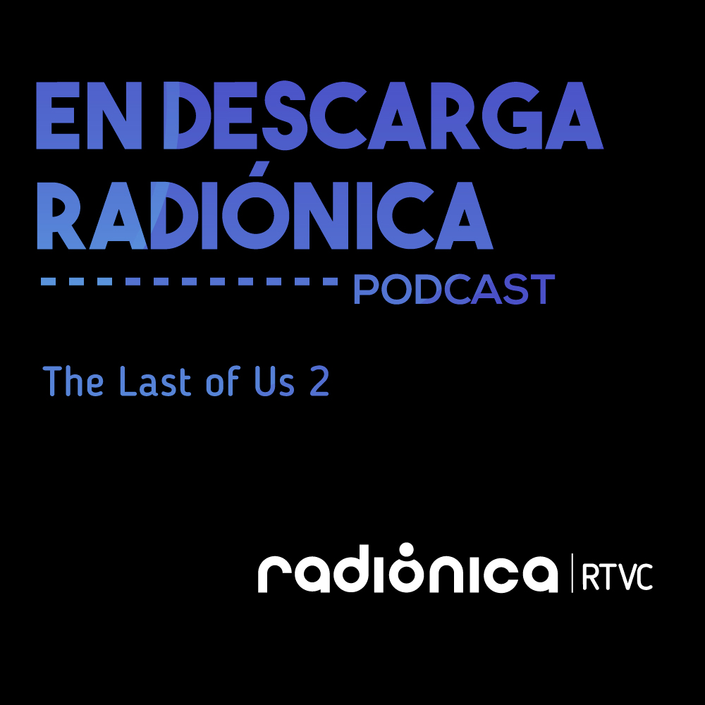 The Last Of Us 2: Cerrando ciclos de manera magistral