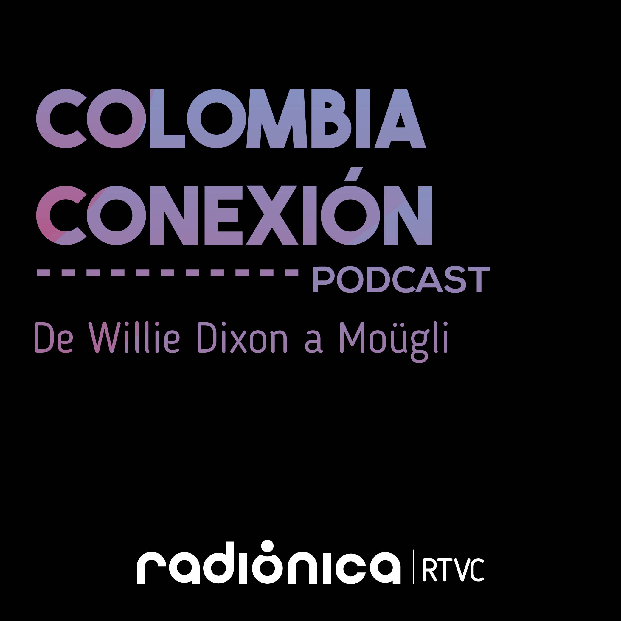 De Willie Dixon a MOÜGLI episode artwork