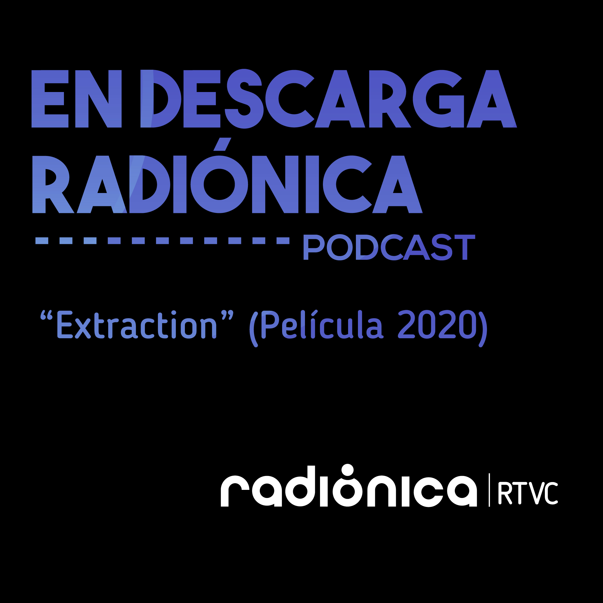 "Extraction" o "Misión de Rescate"