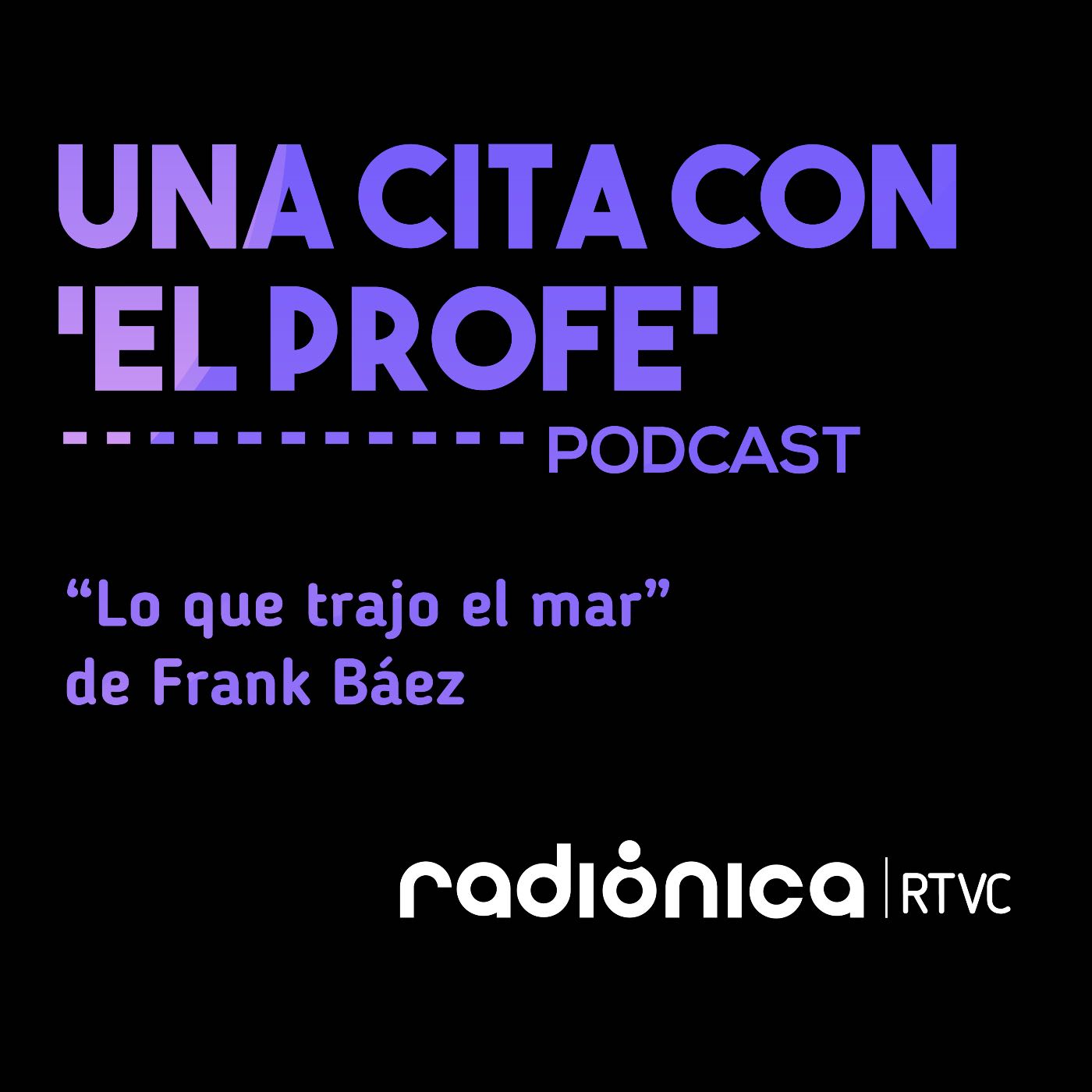 "Lo que trajo el Mar" de Frank Báez
