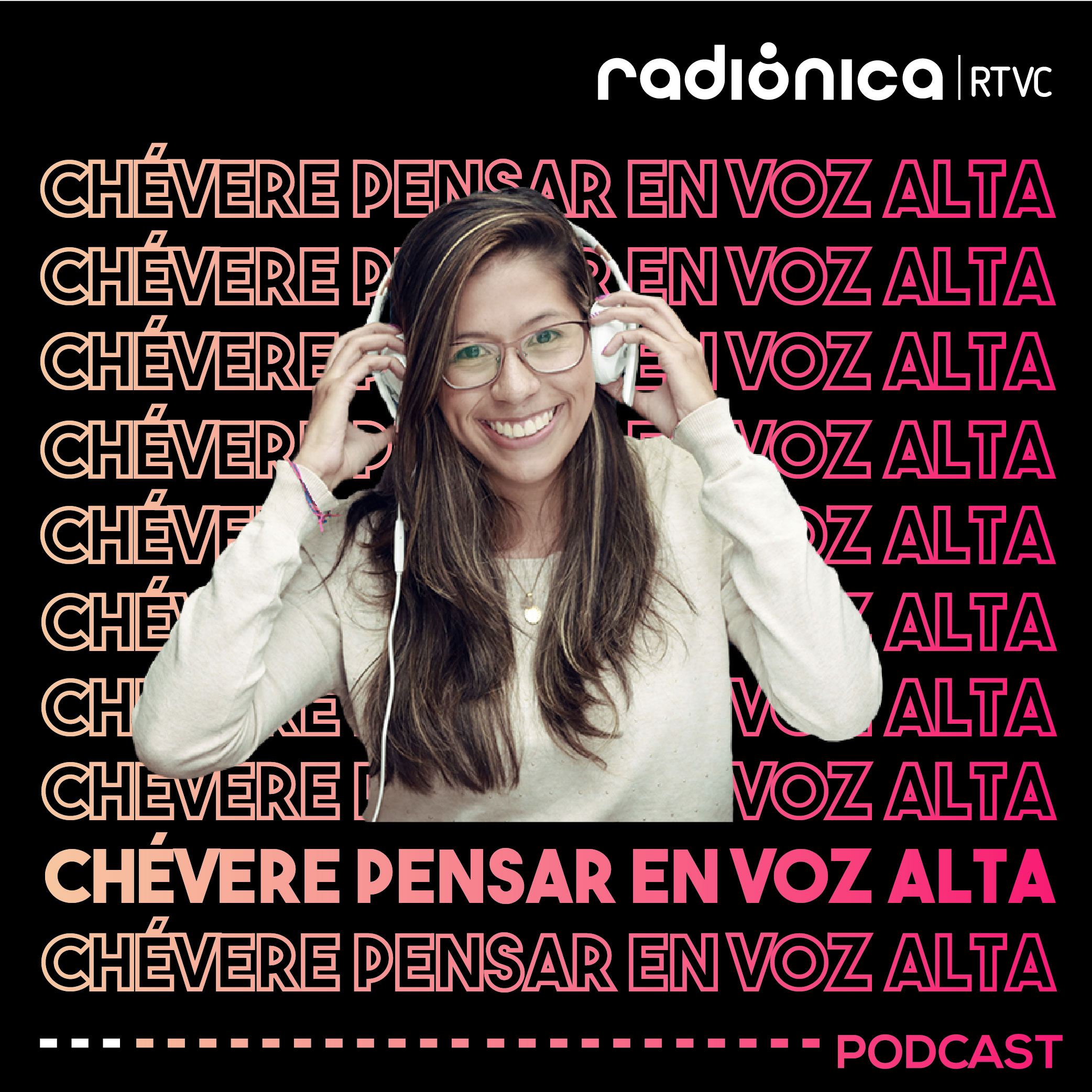 Chévere pensar en voz ALTA