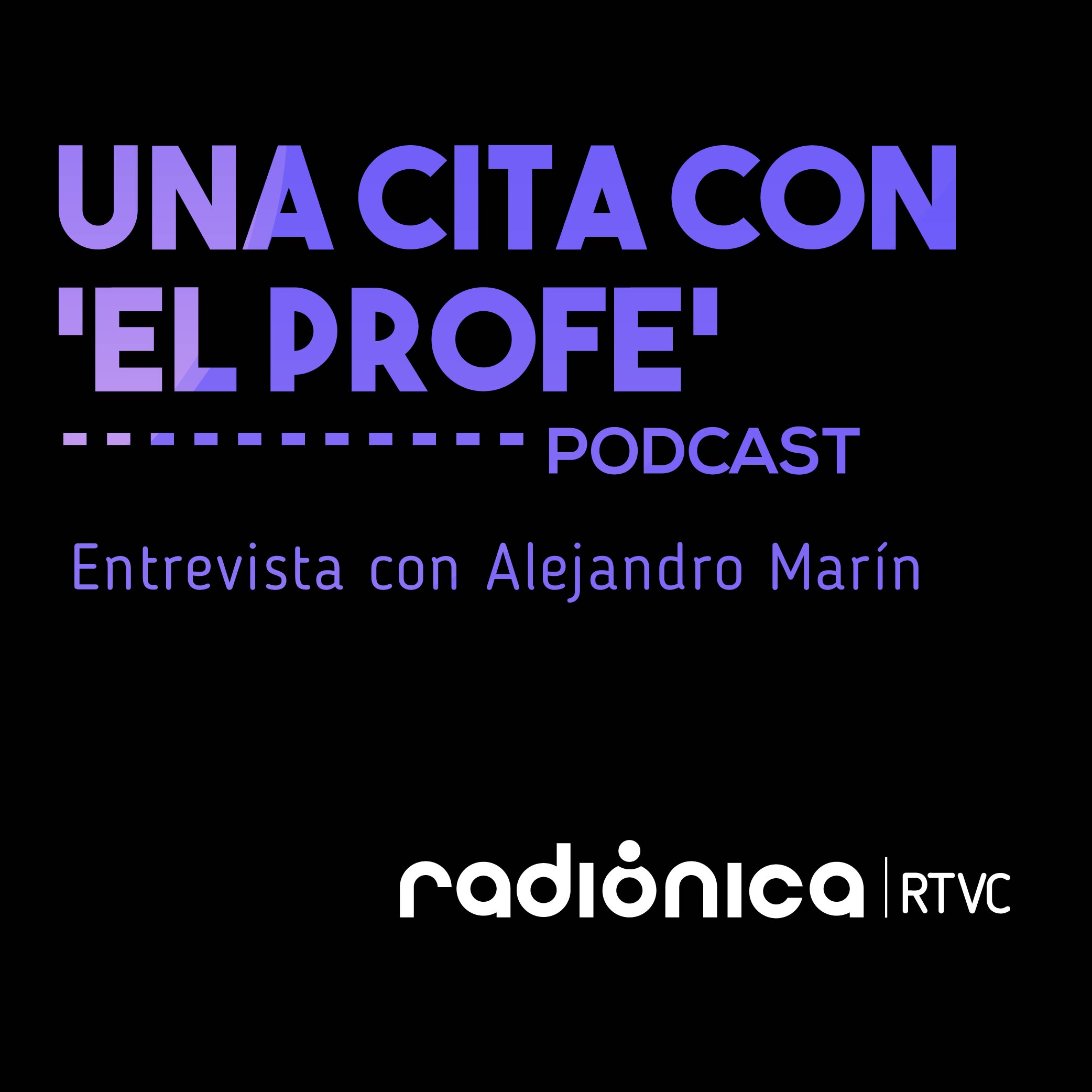 Una cita con Alejandro Marín (Parte 2)