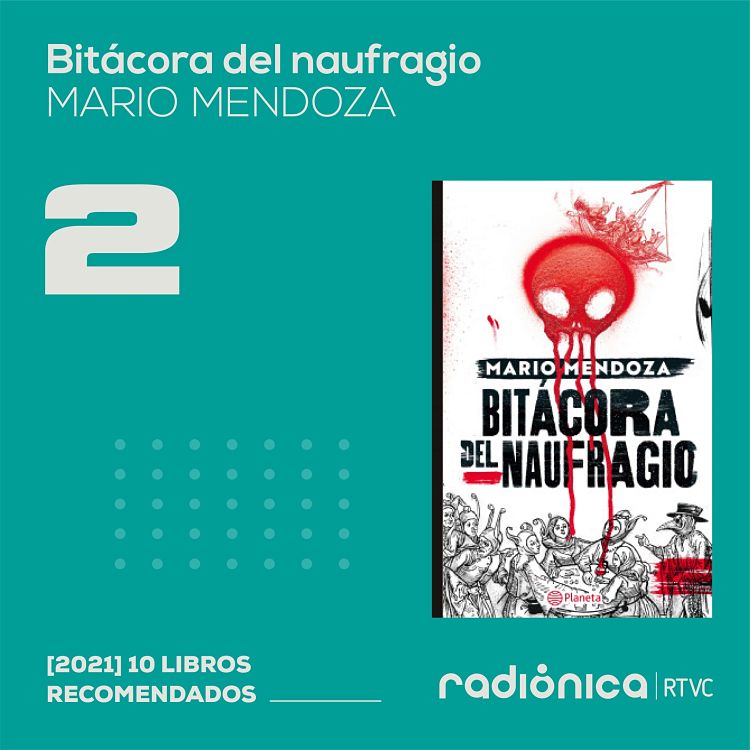 Los 10 libros del 2021 Bitacora del naufragio Mario Mendoza