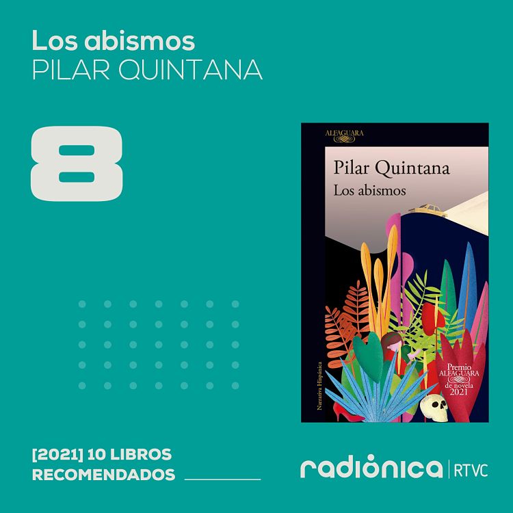 Los 10 libros del 2021 los abismos pilar quintana