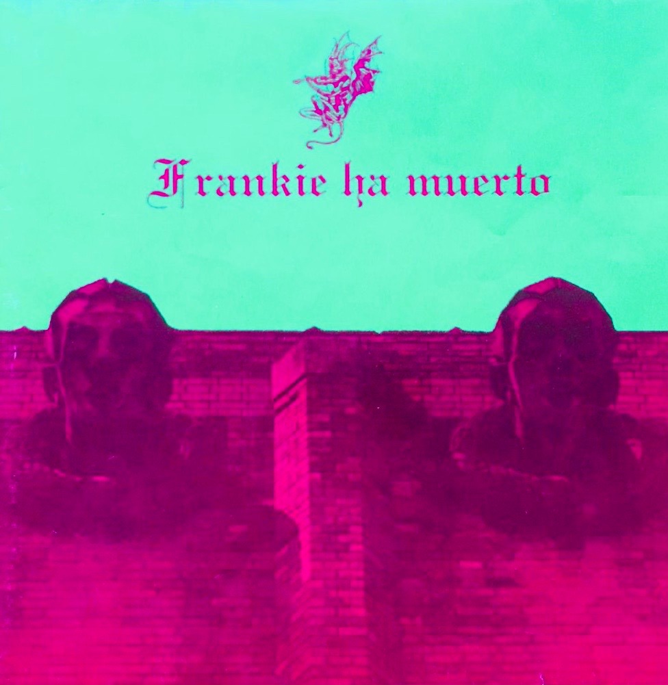 Primer disco Frankie Ha Muerto