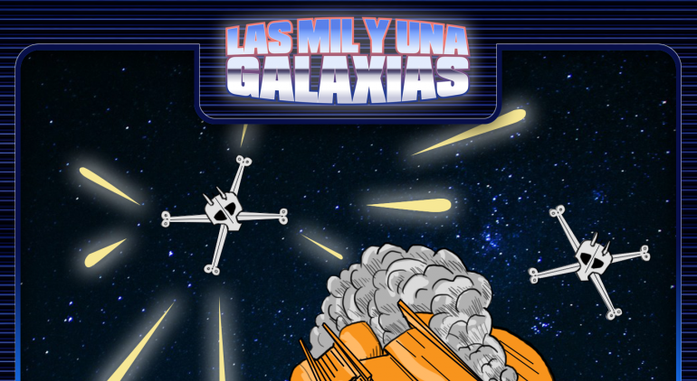 Las Mil y una Galaxias (Capítulo 4) Las Mil y una Galaxias (Capítulo 4)