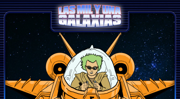 Las Mil y una Galaxias (Capítulo 5)