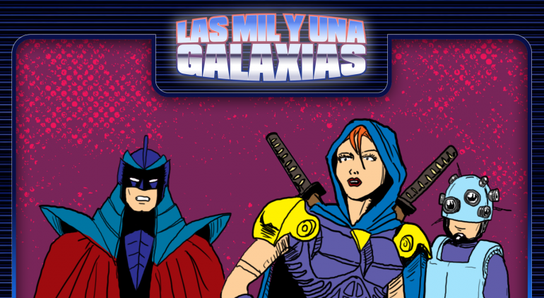 Las Mil y una Galaxias (Capítulo 6)