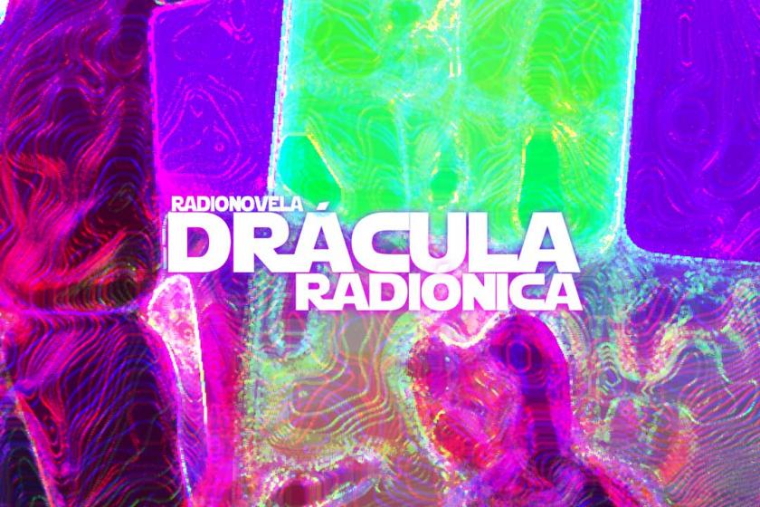 Drácula Radiónica  (mini radionovela)