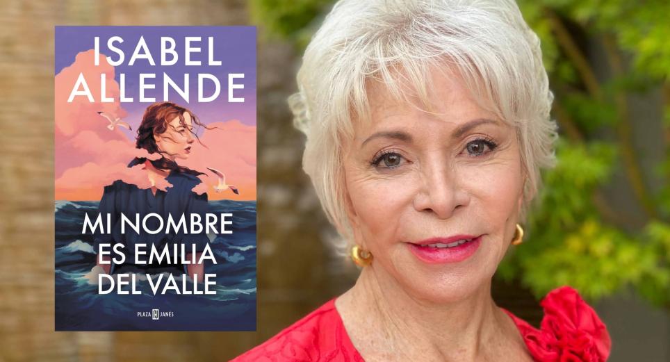 'Mi nombre es Emilia del Valle', la nueva novela de Isabel Allende