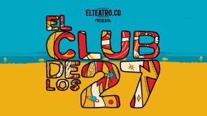 ‘El club de los 27’, un concierto homenaje imperdible 