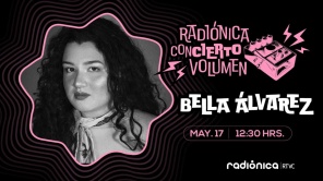 Bella Álvarez: Concierto Volumen de Radiónica 2024