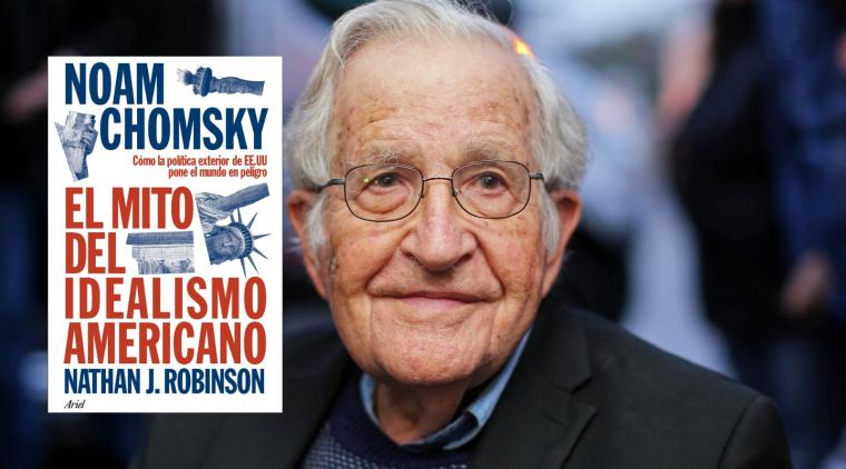 Noam Chomsky publica 'El mito del idealismo americano' | Foto de AFP y Editorial Planeta