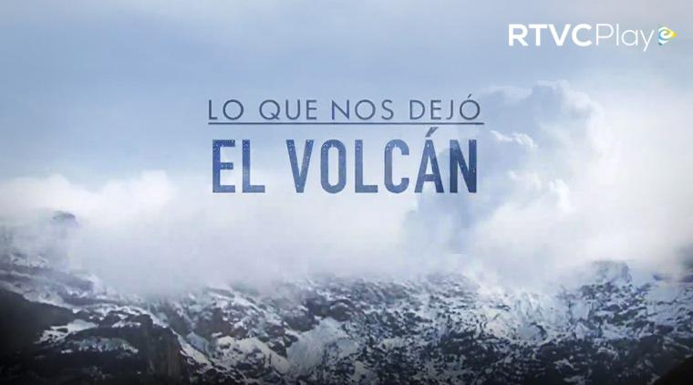 Lo que nos dejo el volcán. La historia de la tragedia de Armero en RTVCPlay. 