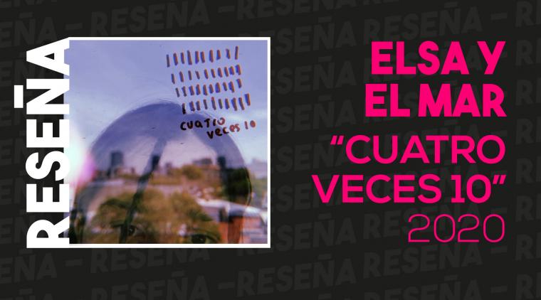 “Cuatro veces 10” de Elsa y Elmar 