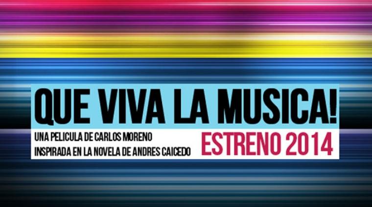 ¡Que viva la música! La película