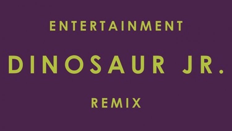 Dinosaur Jr. hace una versión de "Entertainment" Dinosaur Jr. hace una versión de "Entertainment"
