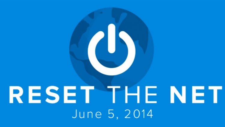 Buscan promover libertad en Internet con "Reset The Net" Buscan promover libertad en Internet con "Reset The Net"