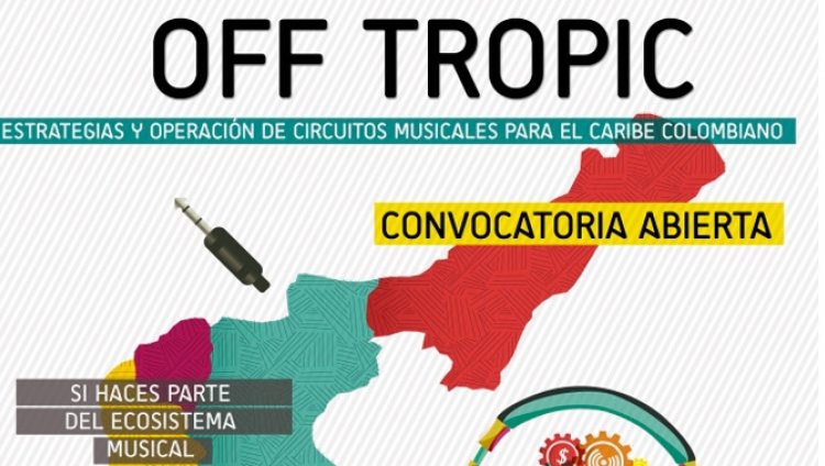 Off Tropic: convocatoria para circuitos musicales del Caribe Off Tropic: convocatoria para circuitos musicales del Caribe