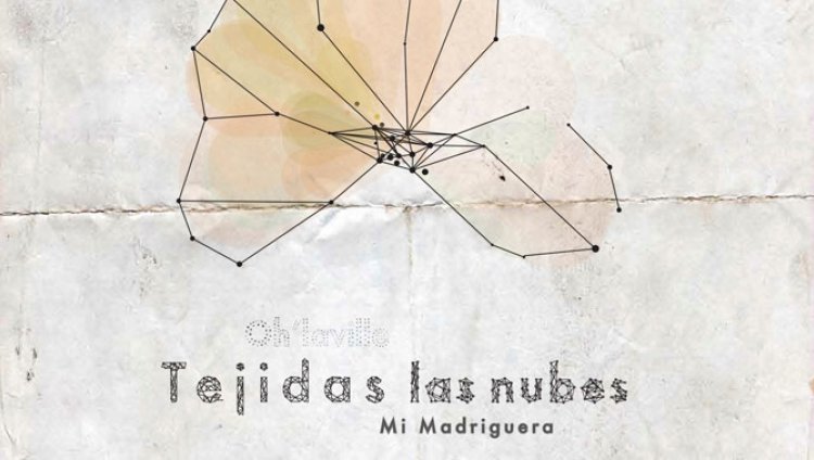 "Mi Madriguera" se estrena en Tejidas las nubes "Mi Madriguera" se estrena en Tejidas las nubes