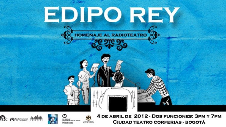 Edipo Rey, radioteatro en vivo de RTVC Edipo Rey, radioteatro en vivo de RTVC