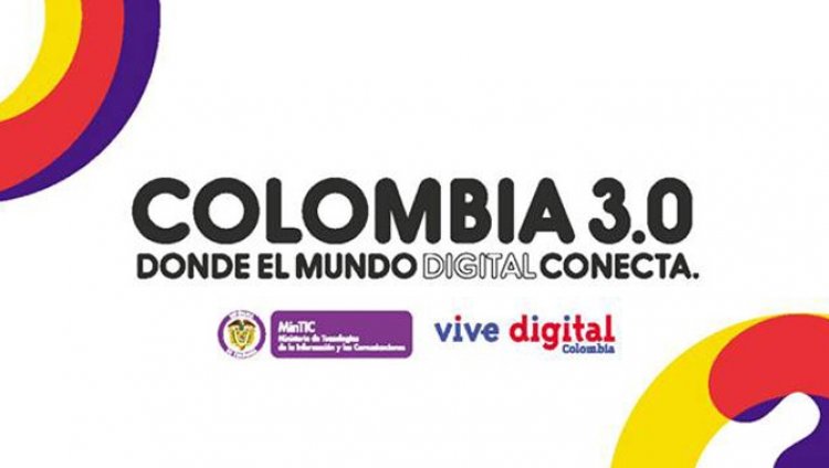 Colombia 3.0: donde el mundo digital se conecta Colombia 3.0: donde el mundo digital se conecta