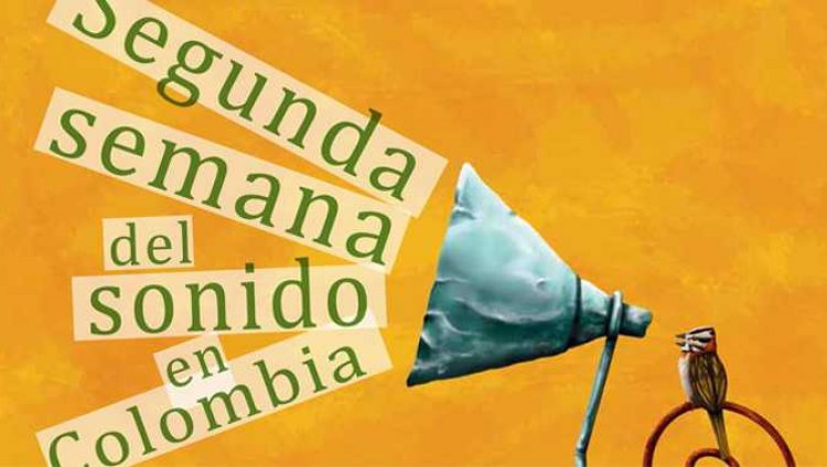 Sonidos Campesinos en la segunda Semana del Sonido en Colombia Sonidos Campesinos en la segunda Semana del Sonido en Colombia