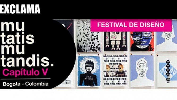 El Festival de diseño Mutatis Mutandis en Bogotá El Festival de diseño Mutatis Mutandis en Bogotá