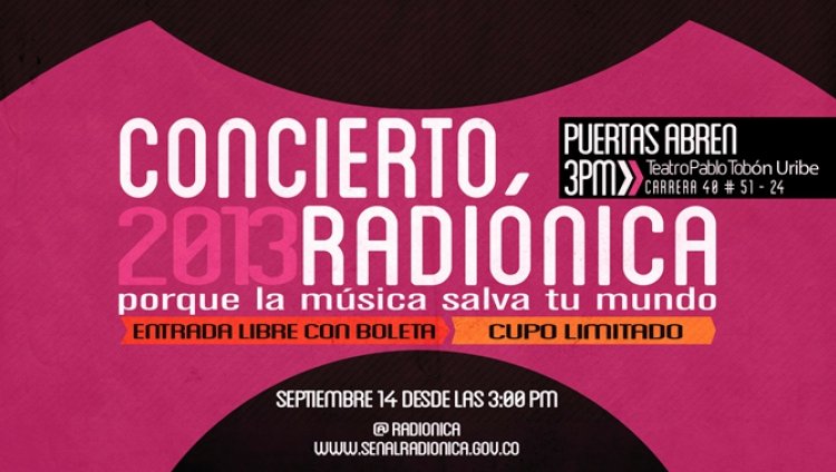 Reclamen sus entradas del Concierto Radiónica 2013 en Medellín Reclamen sus entradas del Concierto Radiónica 2013 en Medellín