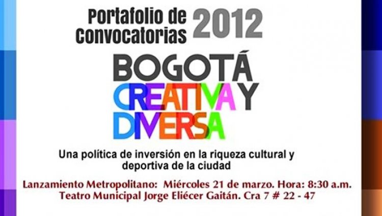 Convocatorias Bogotá Creativa y Diversa Convocatorias Bogotá Creativa y Diversa