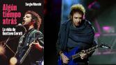 Así es ‘Algún tiempo atrás. La vida de Gustavo Cerati’, la más reciente biografía del músico argentino 