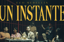 'Un instante', la nueva canción de Eco Medellín 