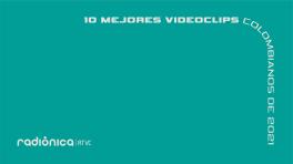 Mejores videoclips colombianos del 2021