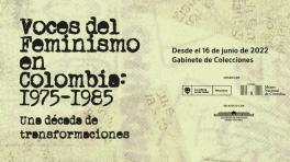 Voces del feminismo en Colombia 1975-1985