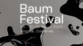 Baum Festival: regresa el evento de electrónica más grande de Colombia