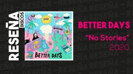 "Better Days" (2020) de No Stories 