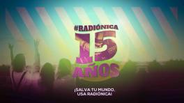 Radiónica: ¡15 años salvando el mundo!
