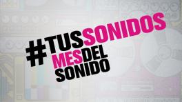 Mayo es el Mes del Sonido en Radiónica