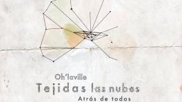 Oh'laville nos irá regalando "Tejidas las Nubes"