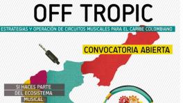 Off Tropic: convocatoria para circuitos musicales del Caribe