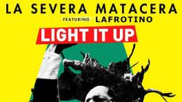 Descarga "Light It Up" de La Severa Matacera