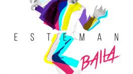 Baila, el nuevo video de Esteman