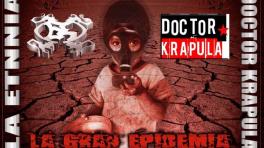 Lo nuevo de La Etnnia y Doctor Krápula