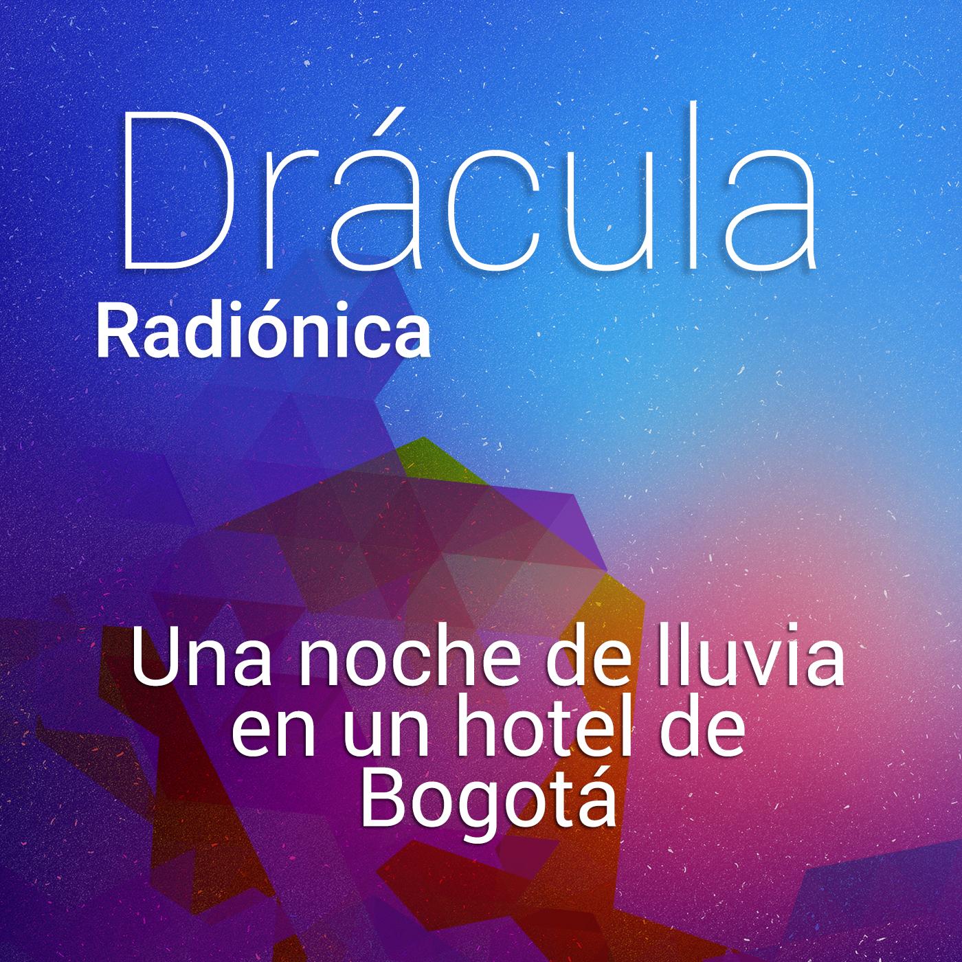 Cáp. 1: Una noche de lluvia en un hotel de Bogotá